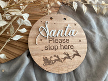 Load image into Gallery viewer, Santa Please Stop Here Sign
